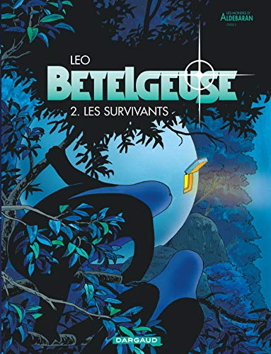 Betelgeuse / les survivants T.2