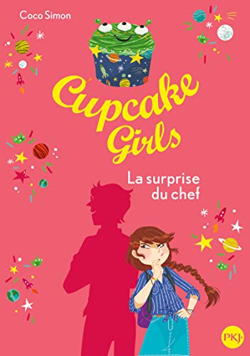Cupcake girls T.17 / La surprise du chef