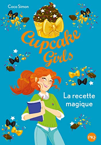 Cupcake girls T.4 / La recette magique