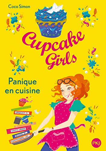 Cupcake girls T.8 / Panique en cuisine