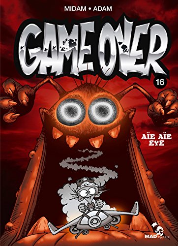 Game over T16 / Aïe aïe eye