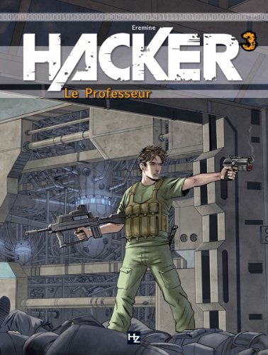 Hacker / Le Professeur T.3