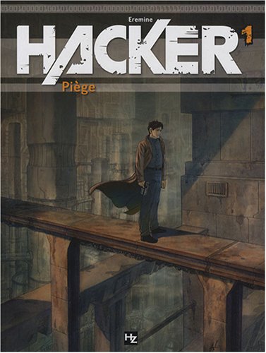 Hacker / Piège T.1
