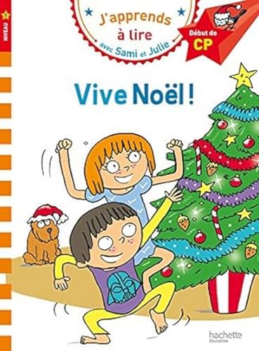 J'apprends à lire avec Sami et Julie N1 / Vive Noel !