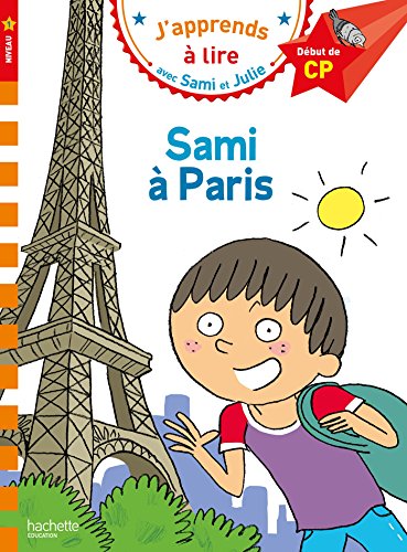 J'apprends à lire avec Sami et Julie (Niveau 1) / Sami à Paris