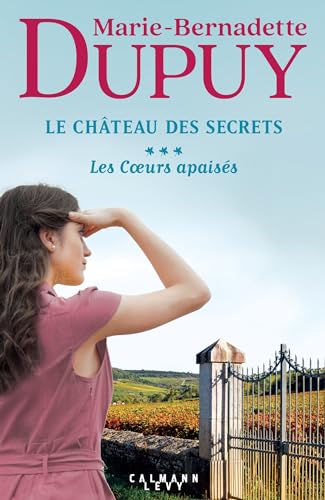 Le Château des Secrets T.3 / Les coeurs apaisés