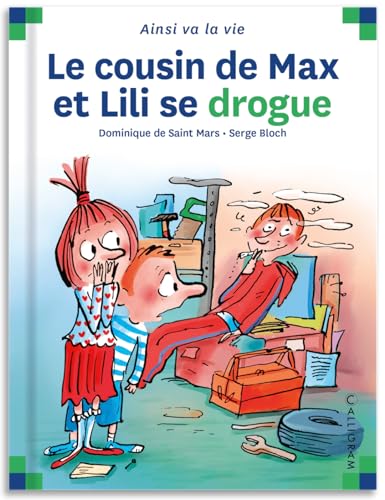 Le Max et Lili T61 / Cousin de Max et Lili se drogue