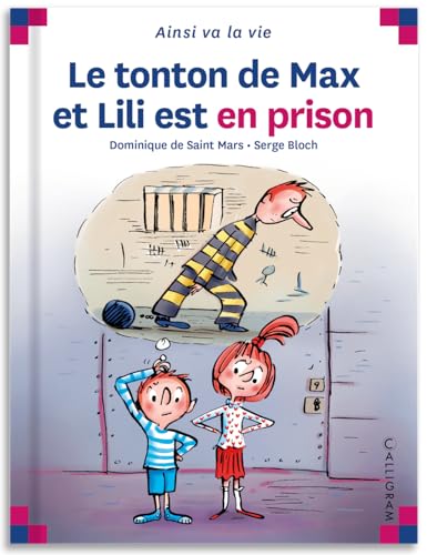 Le Max et Lili T95 / Tonton de Max et Lili est en prison