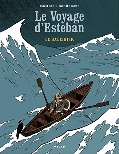 Le Voyage d'Esteban / le baleinier T.1