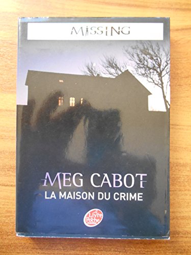 Missing T.3 / La maison du crime