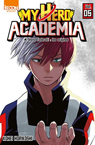 My hero Academia T.7 / Katsuki Bakugo : les origines