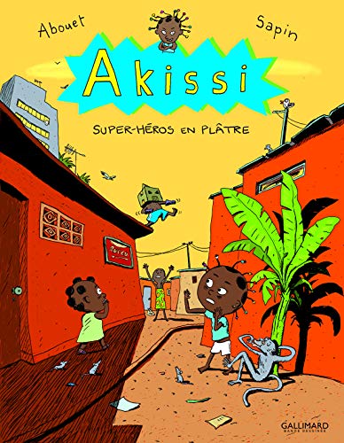 Akissi / Super-héros en plâtre /T.2