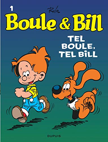 Boule & Bill T.1 / Tel Boule, tel Bill