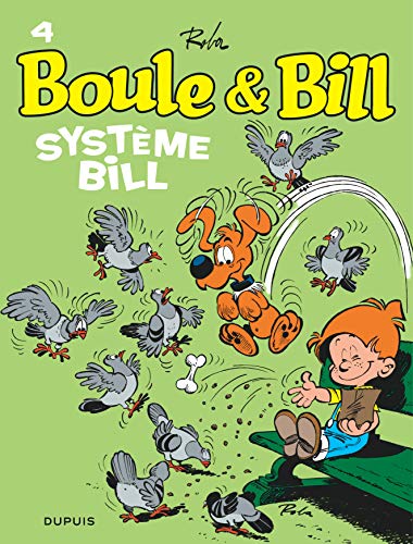 Boule & Bill T.4 / Système Bill