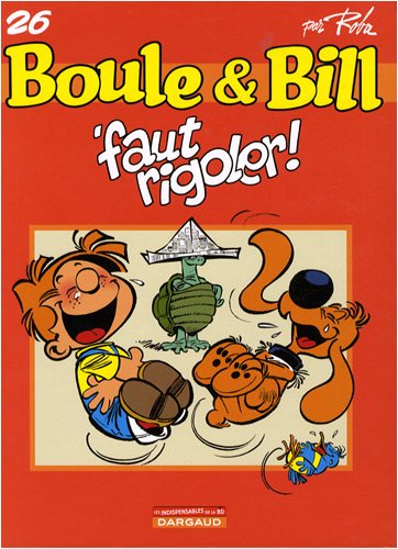 Boule & Bill T26 / Faut rigoler !