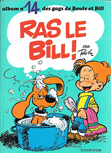 Boule et Bill  T14 / Ras le Bill !