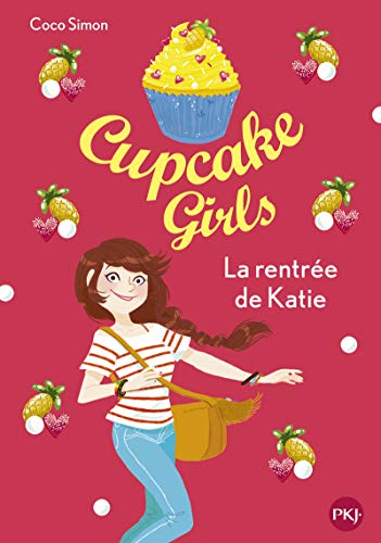 Cupcake girls T.1 / La rentrée de Katie