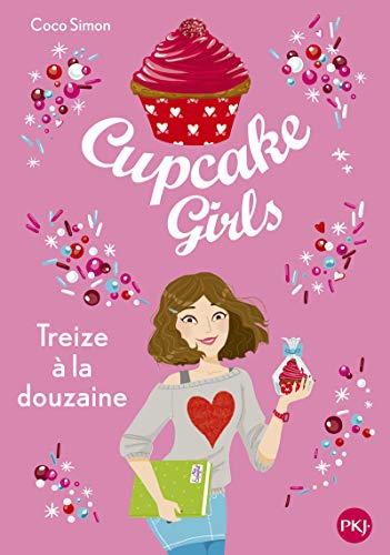 Cupcake girls T.6 / Treize à la douzaine